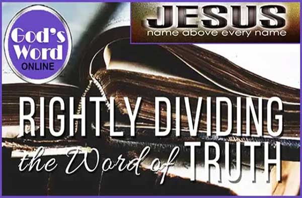 Rightly Dividing The Word Of Truth