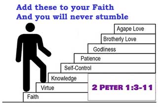 2Peter add these to your faith and you will never stumble